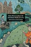 Before Homosexuality in the Arab-Islamic World, 1500-1800 Before Homosexuality in the Arab-Islamic World, 1500-1800