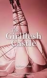 The Girlflesh Castle (Nexus) The Girlflesh Castle (Nexus)