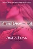 Bound and Determined Bound and Determined