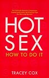 Hot Sex: How to Do It Hot Sex: How to Do It
