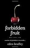 Forbidden Fruit Forbidden Fruit