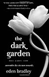 The Dark Garden: A Novel The Dark Garden: A Novel