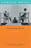 Forgetting Elena: A Novel (Vintage International) Forgetting Elena: A Novel (Vintage International)