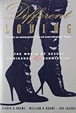 Different Loving: World of Sexual Dominance and Submission Different Loving: World of Sexual Dominance and Submission