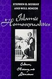 Islamic Homosexualities: Culture, History, and Literature Islamic Homosexualities: Culture, History, and Literature