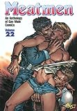Meatmen: An Anthology of Gay Male Comics, Volume 22 Meatmen: An Anthology of Gay Male Comics, Volume 22