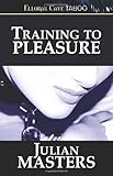 Training to Pleasure Training to Pleasure