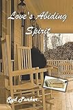 Love's Abiding Spirit Love's Abiding Spirit