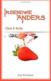 Irgendwie Anders: Gay Erotic Romance Irgendwie Anders: Gay Erotic Romance