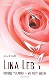 Lina Leb 1: Feuchtes Verlangen - Wie alles begann Lina Leb 1: Feuchtes Verlangen - Wie alles begann