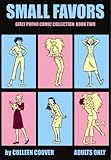 Small Favors: v. 2 (Small Favors: Girly Porno Comic Collection) Small Favors: v. 2 (Small Favors: Girly Porno Comic Collection)