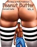 The Diary of Molly Fredrickson: Peanut Butter - Vol. 6 The Diary of Molly Fredrickson: Peanut Butter - Vol. 6
