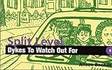 Split-Level Dykes to Watch Out for: Cartoons Split-Level Dykes to Watch Out for: Cartoons