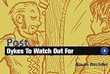 Post-Dykes to Watch Out for Post-Dykes to Watch Out for
