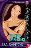 Picture Imperfect (Amigas y Amor) Picture Imperfect (Amigas y Amor)