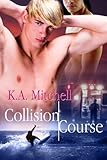 Collision Course Collision Course