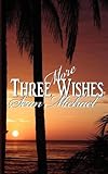 Three More WIshes Three More WIshes