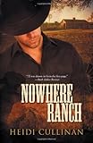 Nowhere Ranch Nowhere Ranch