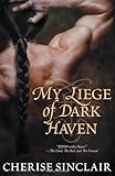 My Liege of Dark Haven My Liege of Dark Haven