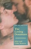 The Loving Dominant: New and Improved The Loving Dominant: New and Improved