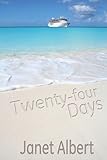 Twenty-Four Days Twenty-Four Days