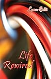 Life Rewired Life Rewired