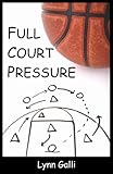 Full Court Pressure Full Court Pressure
