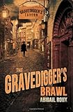 The Gravedigger's Brawl The Gravedigger's Brawl