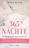 365 Nächte: Ein intimer Erfahrungsbericht 365 Nächte: Ein intimer Erfahrungsbericht