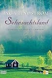 Sehnsuchtsland: Liebesgeschichten aus Schweden Sehnsuchtsland: Liebesgeschichten aus Schweden
