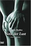 Netz der Lust: Erotischer Roman Netz der Lust: Erotischer Roman