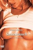 Sinnesrausch: Erotische Geschichten Sinnesrausch: Erotische Geschichten