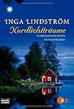 Nordlichtträume: Liebesgeschichten aus Schweden Nordlichtträume: Liebesgeschichten aus Schweden