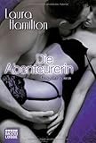 Die Abenteurerin: Erotischer Roman Die Abenteurerin: Erotischer Roman