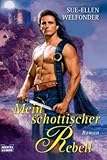 Mein schottischer Rebell Mein schottischer Rebell