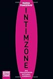 Intimzone: Das Frauenkörpernutzungshandbuch Intimzone: Das Frauenkörpernutzungshandbuch