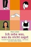 Ich sehe was, was du nicht sagst Ich sehe was, was du nicht sagst