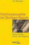 Homosexuelle im Dritten Reich Homosexuelle im Dritten Reich