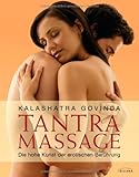Tantra Massage: Die hohe Kunst der erotischen Berührung Tantra Massage: Die hohe Kunst der erotischen Berührung