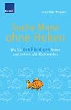 Suche Mann ohne Haken Suche Mann ohne Haken