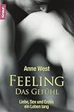 Feeling - Das Gefühl: Liebe, Sex und Erotik ein Leben lang Feeling - Das Gefühl: Liebe, Sex und Erotik ein Leben lang