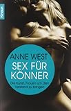 Sex für Könner: Die Kunst, Frauen um den Verstand zu bringen Sex für Könner: Die Kunst, Frauen um den Verstand zu bringen