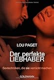 Der perfekte Liebhaber: Sextechniken, die sie verrückt machen Der perfekte Liebhaber: Sextechniken, die sie verrückt machen