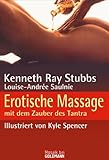 Erotische Massage: mit dem Zauber des Tantra Erotische Massage: mit dem Zauber des Tantra