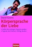 Körpersprache der Liebe: · Selbst die richtigen Signale senden · Signale des Partners richtig deuten Körpersprache der Liebe: · Selbst die richtigen Signale senden · Signale des Partners richtig deuten