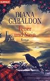 Feuer und Stein: Roman: Band 1 der Highland-Saga Feuer und Stein: Roman: Band 1 der Highland-Saga