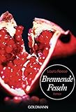 Brennende Fesseln: Roman Brennende Fesseln: Roman