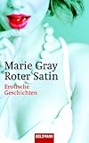 Roter Satin: Erotische Geschichten Roter Satin: Erotische Geschichten