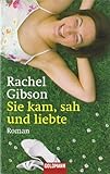 Sie kam, sah und liebte: Roman Sie kam, sah und liebte: Roman