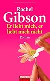Er liebt mich, er liebt mich nicht: Roman Er liebt mich, er liebt mich nicht: Roman